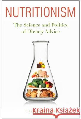 Nutritionism: The Science and Politics of Dietary Advice   9780231156561  - książka