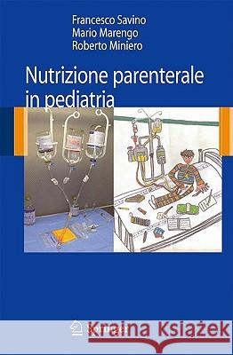 Nutrizione Parenterale in Pediatria Savino, Francesco 9788847013797 Springer - książka