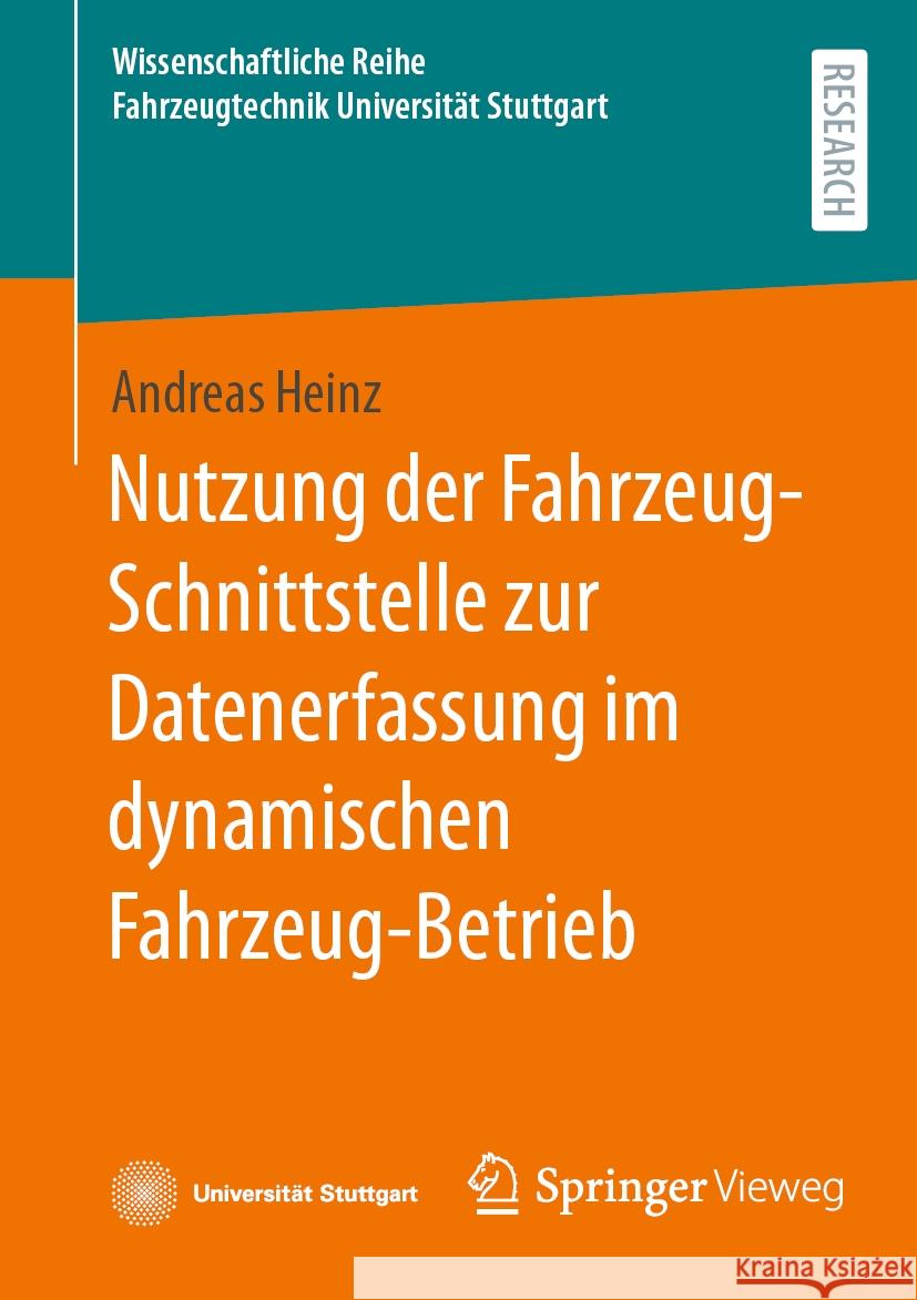 Nutzung Der Fahrzeug-Schnittstelle Zur Datenerfassung Im Dynamischen Fahrzeug-Betrieb Andreas Heinz 9783658441654 Springer Vieweg - książka