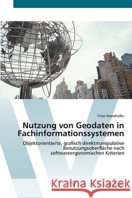 Nutzung von Geodaten in Fachinformationssystemen Wandhöfer, Timo 9783639432398 AV Akademikerverlag - książka