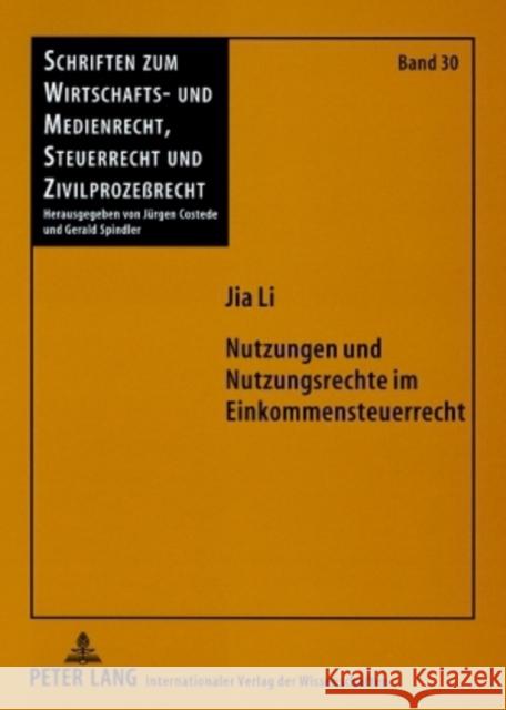 Nutzungen Und Nutzungsrechte Im Einkommensteuerrecht Costede, Jürgen 9783631573556 Lang, Peter, Gmbh, Internationaler Verlag Der - książka
