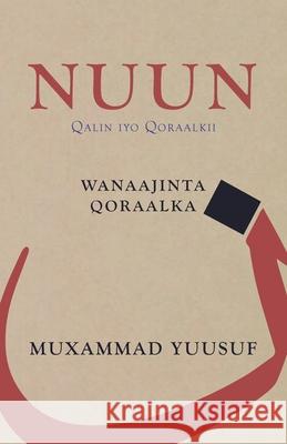 Nuun: Qalin iyo Qoraalkii Muxammad Yuusuf 9781838400804 Garanuug Limited - książka