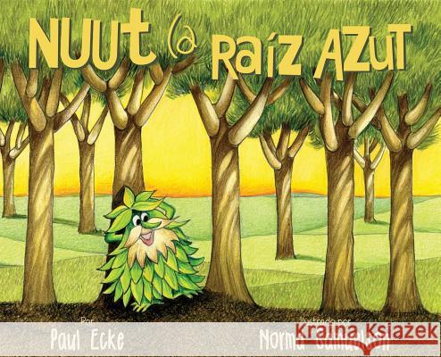 Nuut la Raiz Azut Ecke, Paul 9781732919211 Norma Samuelson - książka