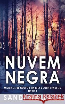 Nuvem Negra Sandi Wallace Nelson d 9784824157348 Next Chapter - książka