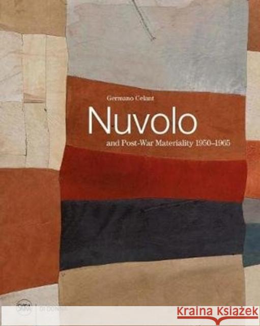 Nuvolo and Post-War Materiality: 1950-1965 Nuvolo 9788857236261 Skira - książka