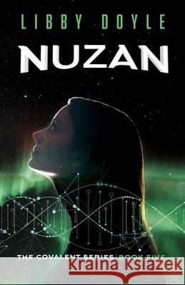 Nuzan: The Covalent Series Book Five Libby Doyle 9781737305217 Fairhill Publishing LLC - książka