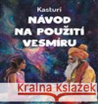 Návod na použití vesmíru Kasturí 9788028117382 Martin Koláček - E-knihy jedou - książka