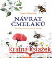 Návrat čmeláků Dave Goulson 9788076700444 Nakladatelství Kazda - książka