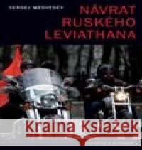 Návrat ruského Leviathana Sergej Medveděv 9788075790484 Pistorius & Olšanská - książka