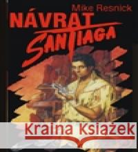 Návrat Santiaga Mike Resnick 9788086939087 Wales - książka