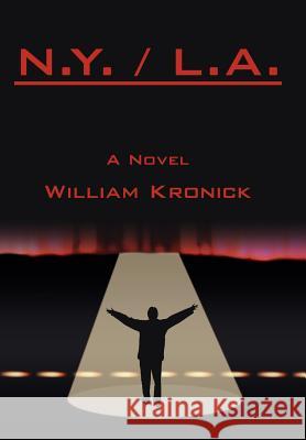 N.Y. / L.A. William Kronick 9781425902599 Authorhouse - książka