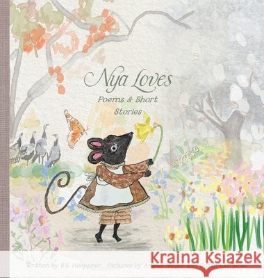 Nya Loves - Poems and Short Stories Hoeppner, B. S., Meijer, Angela, Campbell, Susan 9798996257829 Good News Art LLC - książka