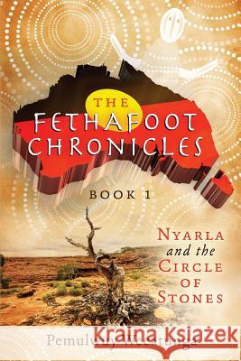 Nyarla and the Circle of Stones Pemulwuy Weeatunga 9781925595994 Moshpit Publishing - książka