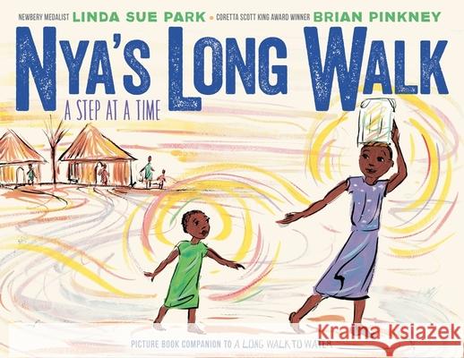 Nya's Long Walk: A Step at a Time Linda Sue Park Brian Pinkney 9781328781338 Clarion Books - książka