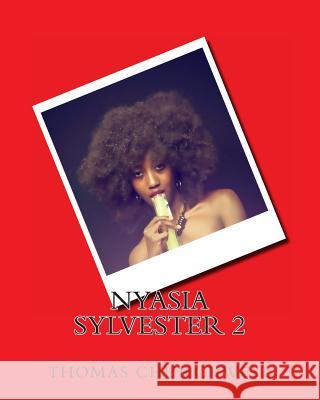 Nyasia Sylvester 2 Thomas Churchwell 9781493770021 Createspace - książka