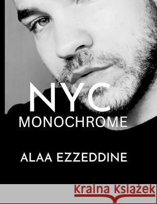 NYC Monochrome Alaa Ezzeddine 9798363047855 Independently Published - książka