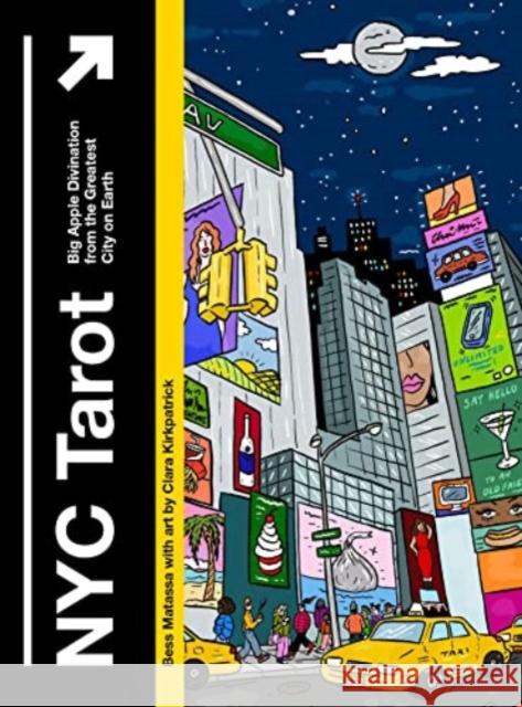 NYC Tarot: Big Apple Divination from the Greatest City on Earth Bess Matassa 9781454949190 Union Square & Co. - książka