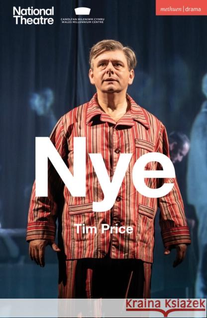 Nye Tim (Welsh National Theatre, Literary Manager) Price 9781350586260 Methuen Drama - książka
