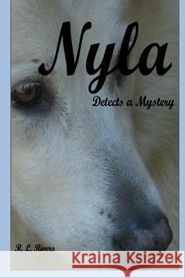 Nyla Detects A Mystery Rivers, R. L. 9781499505290 Createspace - książka