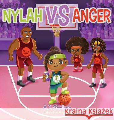 Nylah vs Anger Anthony J. Gholson Jolitta Gholson 9781736750087 Aj Goals - książka