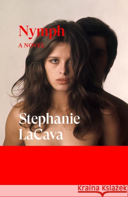 Nymph: A Novel Stephanie LaCava 9781804299913 Verso Fiction - książka