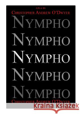 Nympho Christopher Andre 9781291479492 Lulu.com - książka