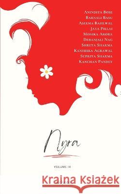 Nyra Volume III Anindita Bose Barnali Basu Aseema Bahlwal 9789357708050 Isekai Labs Llp - Etail - książka