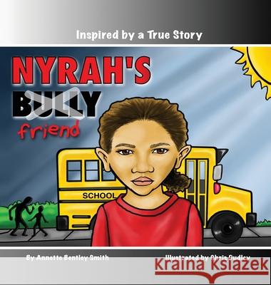 Nyrah's Bully Annette Bentley Smith 9781736267721 Annecorp Literary Works - książka