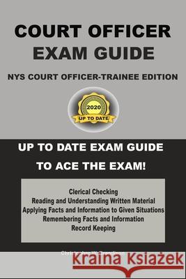 NYS Court Officer-Trainee Exam Guide Christopher W. Brandison 9781096644897 Independently Published - książka