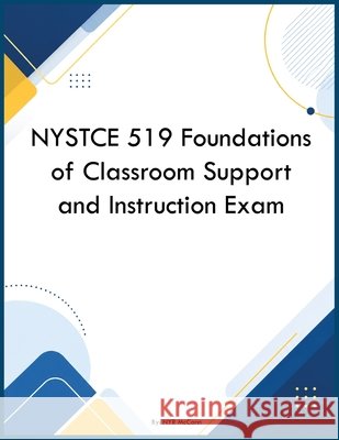 NYSTCE 519 Foundations of Classroom Support and Instruction Exam McCann, Nyr 9798868991899 Ncrt Learning Group - książka