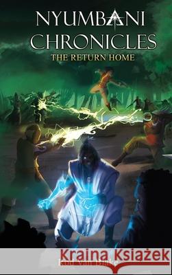 Nyumbani Chronicles: the Return Home Rod Va 9781734589085 Rod Van Blake - książka