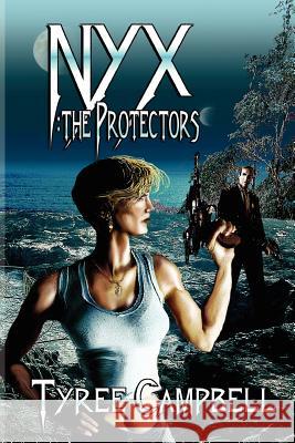 Nyx: The Protectors Tyree Campbell 9780979790355 Sam's Dot Publishing - książka