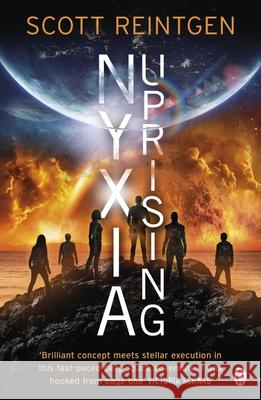 Nyxia Uprising: The Nyxia Triad Scott Reintgen 9780718187330 Penguin Books Ltd - książka