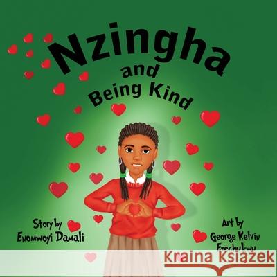 Nzingha and Being Kind Enomwoyi Damali George Kelvin 9781913674120 Conscious Dreams Publishing - książka