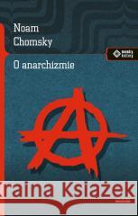 O anarchizmie Noam Chomsky 9788379983131 vis-a-vis Etiuda - książka