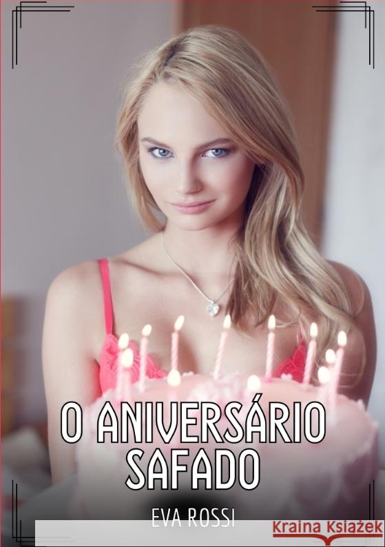 O Aniversário Safado Rossi, Eva 9783384479266 Eva Rossi - książka
