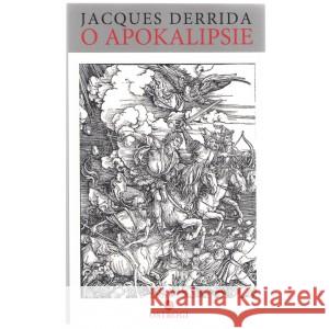 O apokalipsie DERRIDA JACQUES 9788367369299 EPERONS OSTROGI - książka