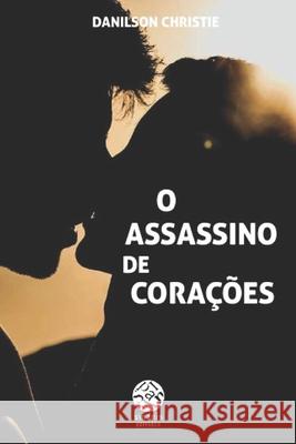 O assassino de corações: Falsa Submissão Christie, Danilson 9789896915063 Sinapis Editora - książka