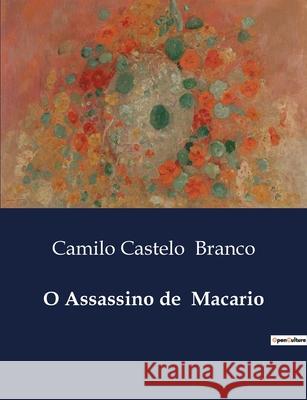 O Assassino de Macario Camilo Castelo Branco 9791043109928 Culturea - książka