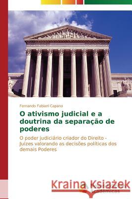 O ativismo judicial e a doutrina da separação de poderes Fabiani Capano Fernando 9783639690095 Novas Edicoes Academicas - książka