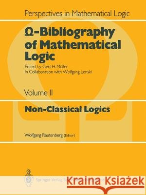 Ω-Bibliography of Mathematical Logic: Non-Classical Logics Rautenberg, Wolfgang 9783662090572 Springer - książka