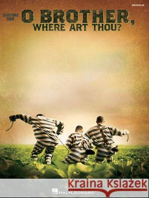 O Brother, Where Art Thou?: Mandolin Hal Leonard Corp 9780634059780 Hal Leonard Publishing Corporation - książka