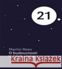 O budoucnosti Martin Rees 9788020033048 Academia - książka