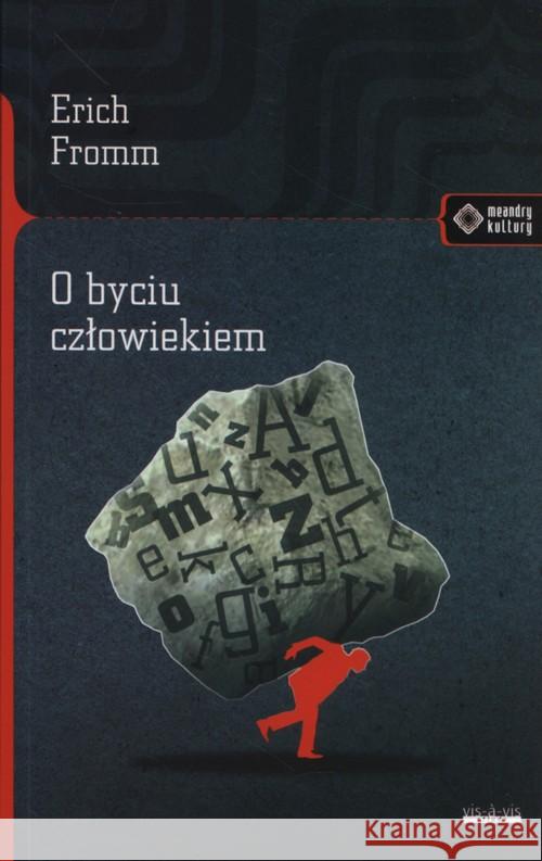 O byciu człowiekiem Wyd.II Fromm Erich 9788379981281 Vis-a-vis / Etiuda - książka