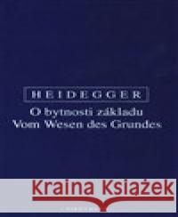 O bytnosti základu Martin Heidegger 9788072985937 Oikoymenh - książka