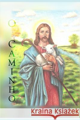 O Caminho Marcelo Antonio Mus 9781072065005 Independently Published - książka