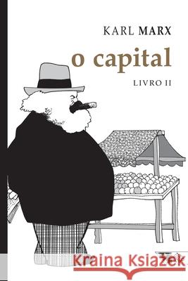 O capital, Livro II Karl Marx 9788575593905 Boitempo Editorial - książka