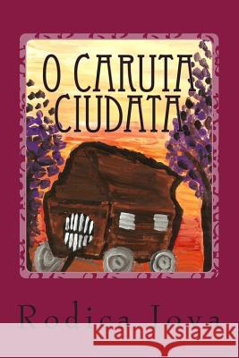 O Caruta Ciudata Rodica Iova Rodica Iova 9781505371789 Createspace - książka