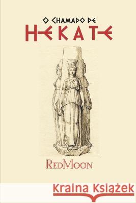 O Chamado de Hekate Red Moon 9786500389746 Publicacao Independente - książka