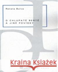 O chlupaté Bertě a jiné povídky Renata Bulva 9788073860134 Družstevní práce - książka